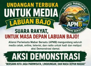Memanggil Nurani, Menjaga Labuan Bajo – Aliansi Pariwisata Mabar Bersatu Suarakan Perubahan