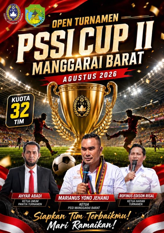 PSSI CUP II Manggarai Barat 2026 Siap Bergulir, Hadirkan Persaingan Terbuka dan Total Hadiah Ratusan Juta Rupiah